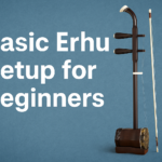 Basic Erhu Setup